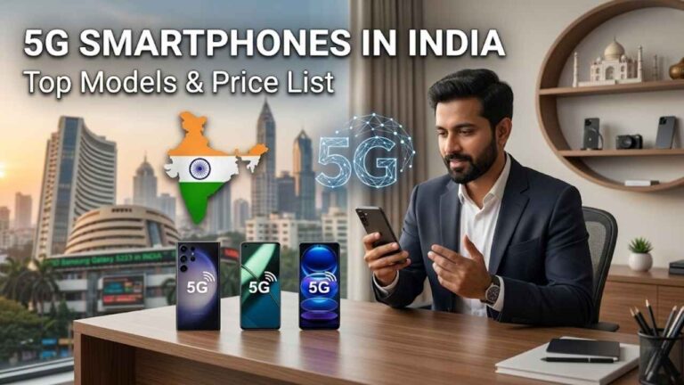 Top 5G smartphones in India with price list and features